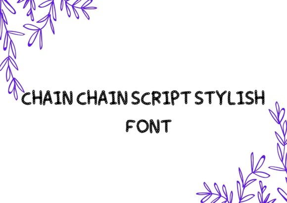 Chain Chain Display Font for Web Design